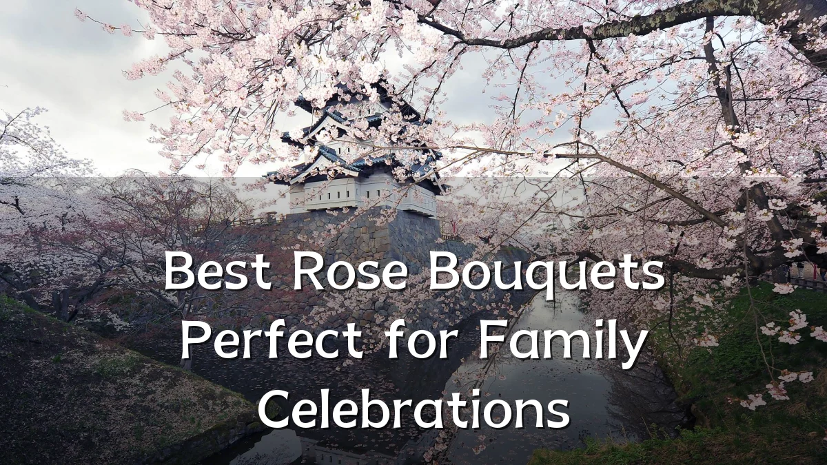 Best Rose Bouquets Perfect for Family Celebrations