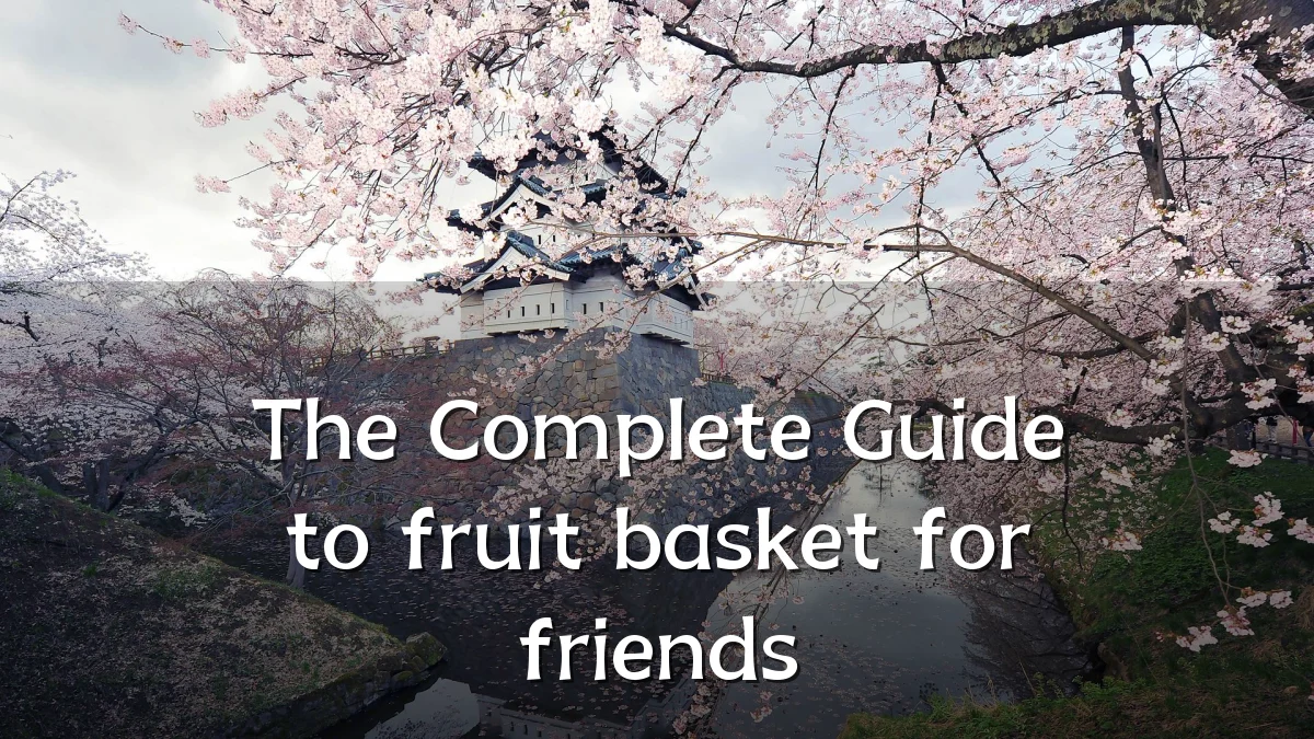 The Complete Guide to fruit basket for friends