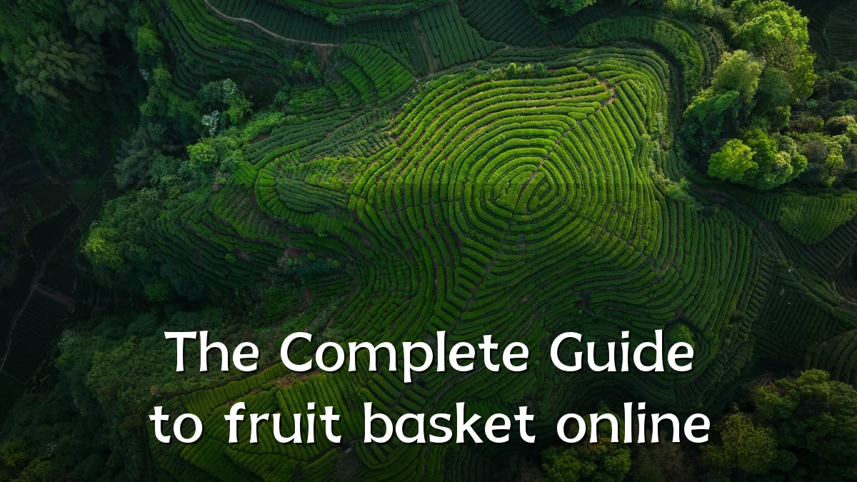 The Complete Guide to fruit basket online