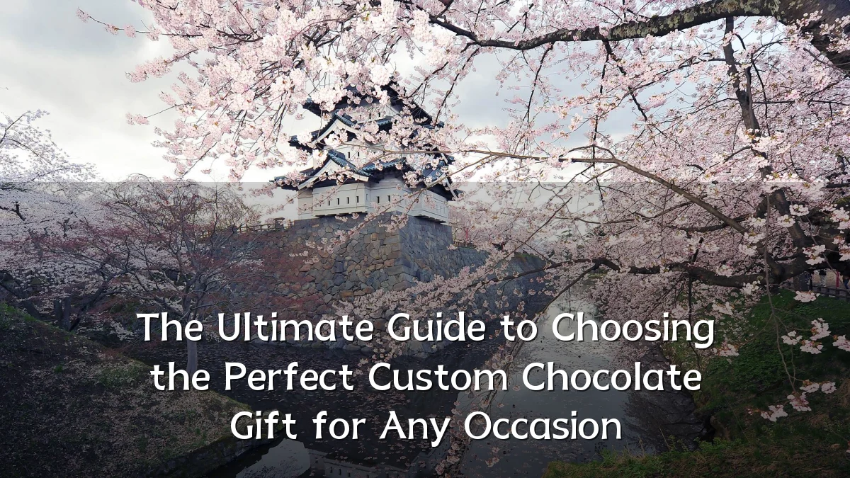 The Ultimate Guide to Choosing the Perfect Custom Chocolate Gift for Any Occasion