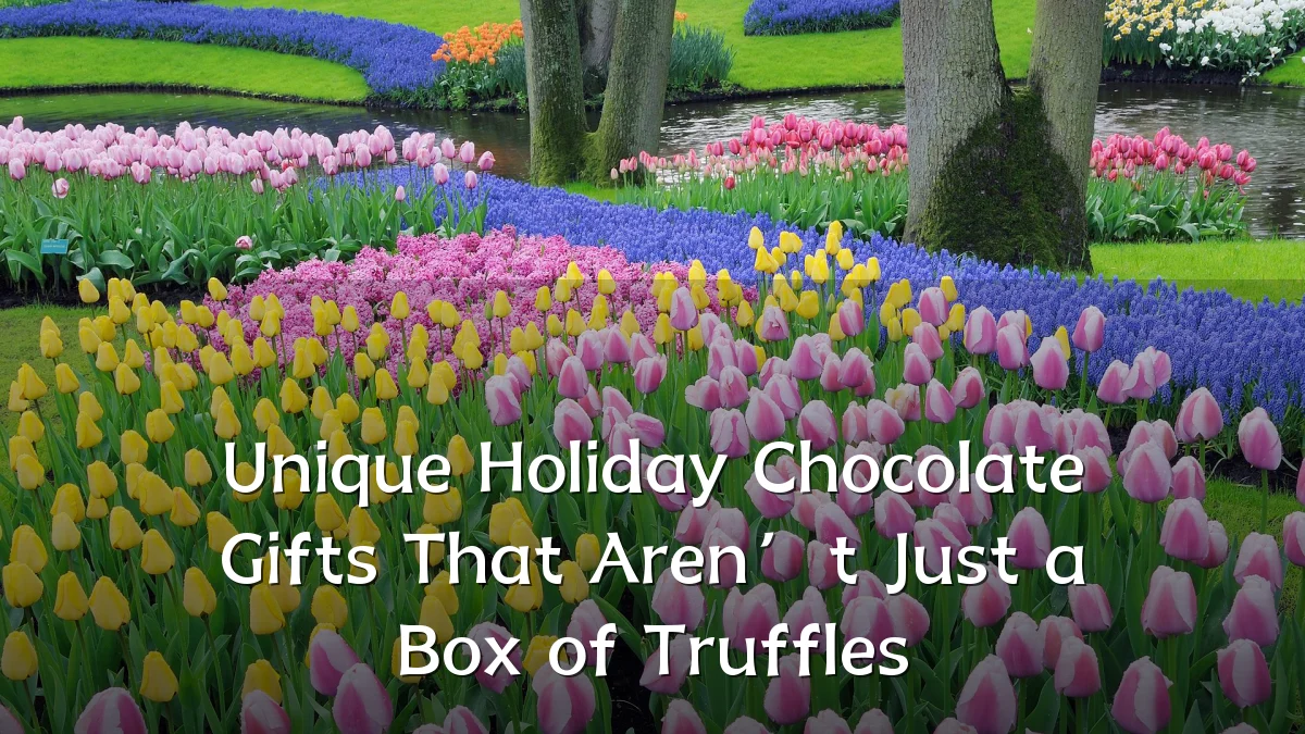 Unique Holiday Chocolate Gifts That Aren’t Just a Box of Truffles