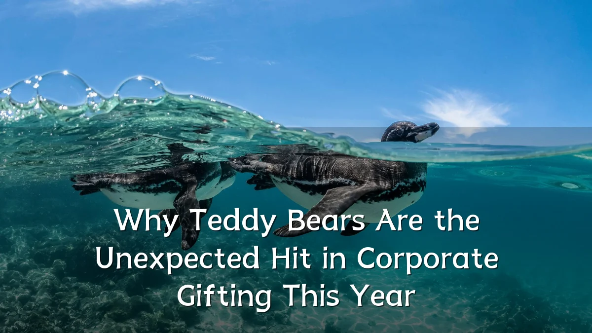 Why Teddy Bears Are the Unexpected Hit in Corporate Gifting This Year